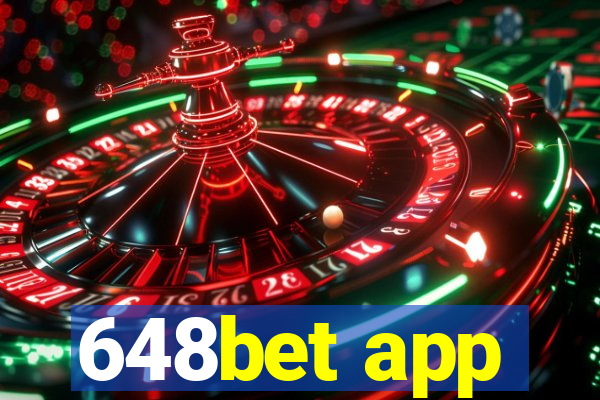 648bet app